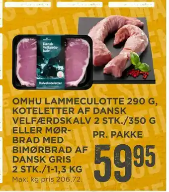 MENY Omhu lammeculotte 290 g, koteletter af dansk velfærdskalv 2 stk./350 g eller mørbrad med bimørbrad af dansk gris 2 stk./1-1,3 tilbud