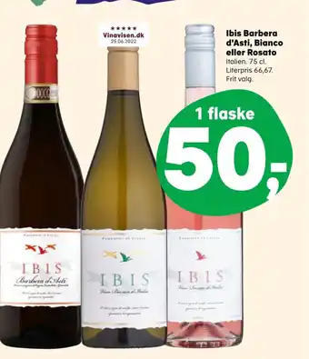 Ibis Barbera d'Asti, Bianco eller Rosato Italien. 75 cl.