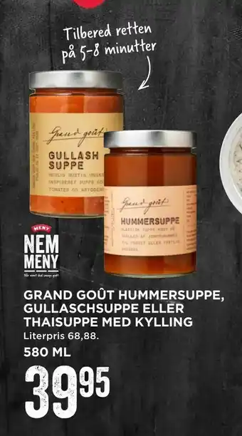 MENY Grand goût hummersuppe, gullaschsuppe eller thaisuppe med kylling tilbud