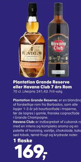 Plantation Grande Reserve eller Havana Club 7 års Rom 70 cl
