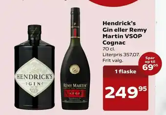Hendrick's Gin eller Remy Martin VSOP Cognac