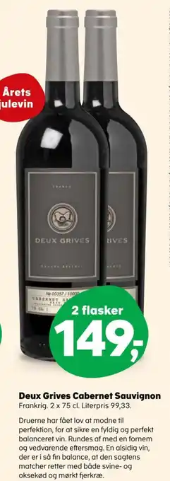 Deux Grives Cabernet Sauvignon Frankrig.2 x 75 cl