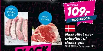 Bilka Nakkefilet eller svinefilet af dansk gris tilbud