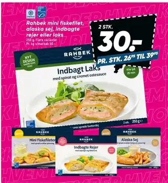 Bilka Rahbek mini fiskefilet, alaska sej, indbagte rejer eller laks tilbud