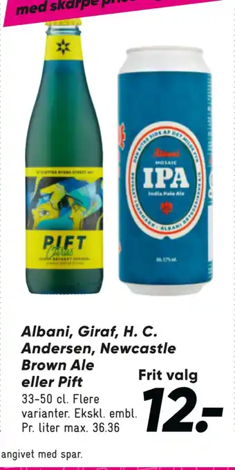 Bilka Albani, giraf, h. c. andersen, newcastle brown ale eller pift tilbud