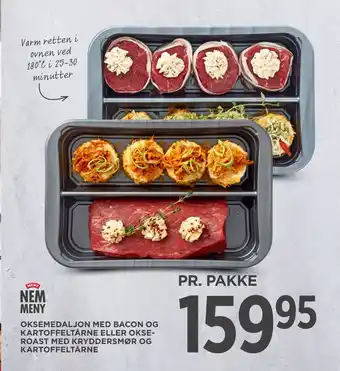 Oksemedaljon med bacon og kartoffeltårne eller okseroast med krydder smør og kartoffeltårne