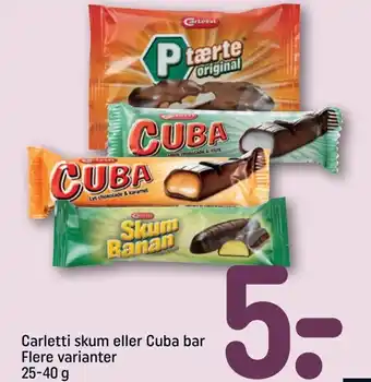 REMA 1000 Carletti Skum eller Cuba Bar 25-40 g tilbud