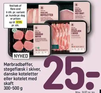 REMA 1000 Mørbradbøffer, Stegeflæsk i Skiver,Danske Koteletter 300-500 g tilbud