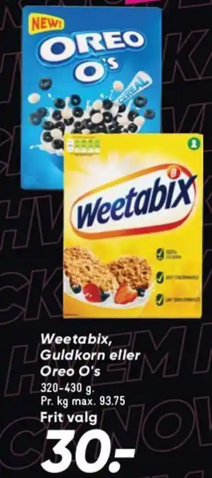 Weetabix, Guldkorn eller Oreo O's