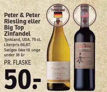 SPAR Peter & peter riesling eller big top zinfandel tilbud