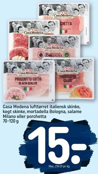 REMA 1000 Casa modena lufttørret italiensk skinke, kogt skinke, mortadella bologna, salame milano eller porchetta tilbud