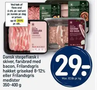 REMA 1000 Dansk stegeflæsk i skiver, farsbrød med bacon, frilandsgris hakket grisekød 8-12% eller frilandsgris medister tilbud