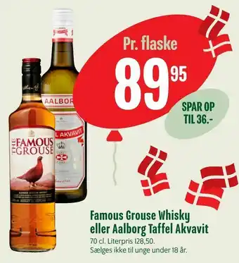 Min Købmand Famous Grouse Whisky eller Aalborg Taffel Akvavit tilbud