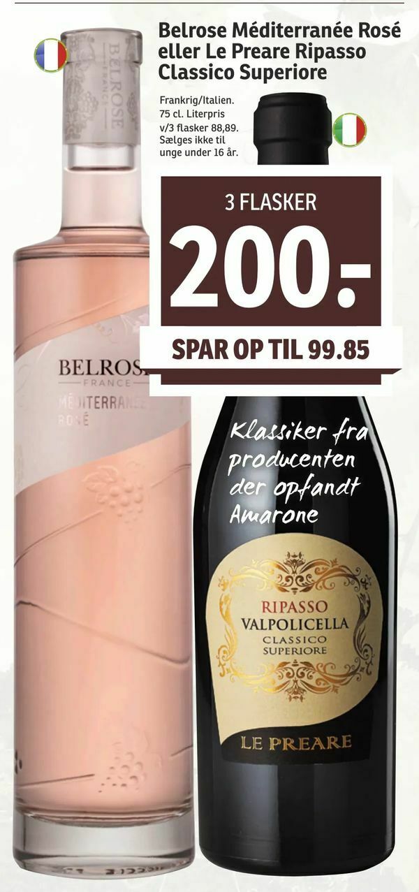 Belrose Méditerranée Rosé eller Le Preare Ripasso Classico Superiore