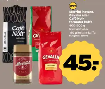Netto Merrild instant, gevalia eller café noir formalet kaffe tilbud