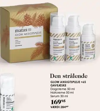 Matas Glow ansigtspleje +65 gaveæske tilbud