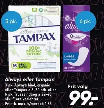 Bilka Always eller tampax tilbud