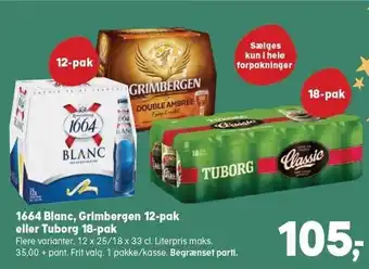 Kvickly 1664 blanc, grimbergen 12-pak eller tuborg 18-pak tilbud