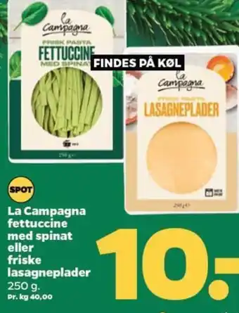 La Campagna fettuccine med spinat eller friske lasagneplader