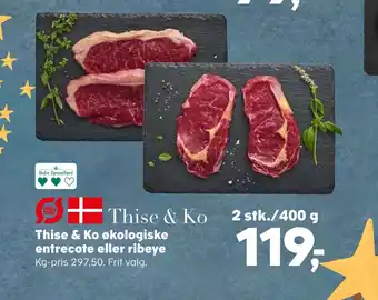 SuperBrugsen Thise & ko økologiske entrecote eller ribeye tilbud