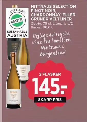 MENY NITTNAUS SELECTION PINOT NOIR, CHARDONNAY, ELLER GRÜNER VELTLINER tilbud