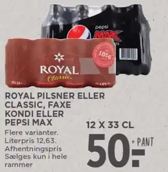MENY ROYAL PILSNER ELLER CLASSIC, FAXE KONDI ELLER PEPSI MAX tilbud