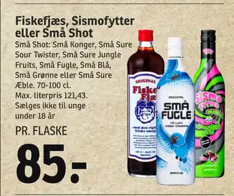 Fiskefjæs, sismofytter eller små shot