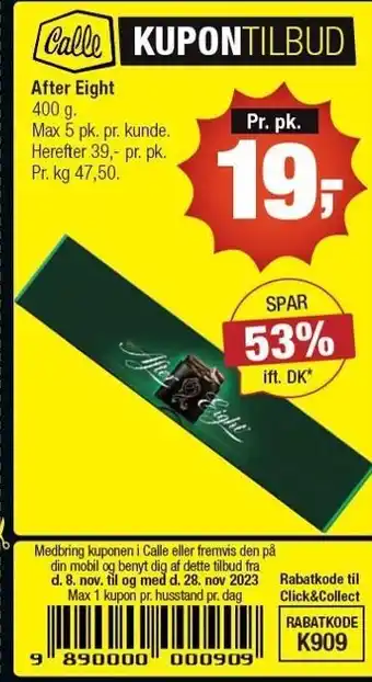 Calle After eight tilbud