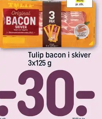 REMA 1000 Tulip bacon i skiver 3x125 g tilbud
