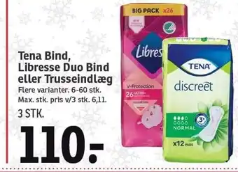 SPAR Tena bind, libresse duo bind eller trusseindlæg tilbud