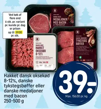 REMA 1000 Hakket dansk oksekød 8-12%, danske tykstegsbøffer eller danske medaljoner med bacon tilbud