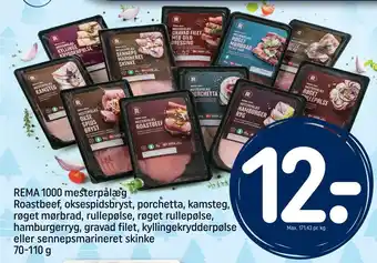 REMA 1000 Rema 1000 mesterpålæg roastbeef, oksespidsbryst, porchetta, kamsteg, røget mørbrad, rullepølse, røget rullepølse, hamburgerry tilbud