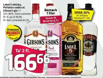 Fleggaard Label 5 whisky, Poliakov vodka el. Gibson's gin tilbud