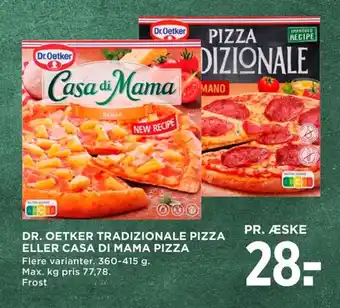 MENY DR. OETKER TRADIZIONALE PIZZA ELLER CASA DI MAMA PIZZA tilbud