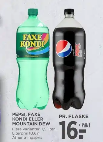 MENY PEPSI, FAXE KONDI ELLER MOUNTAIN DEW tilbud