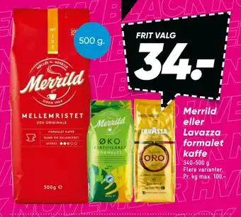 Bilka Merrild eller lavazza formalet kaffe tilbud