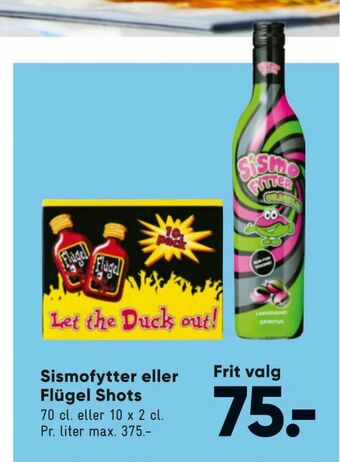 Bilka Sismofytter eller Flügel Shots tilbud