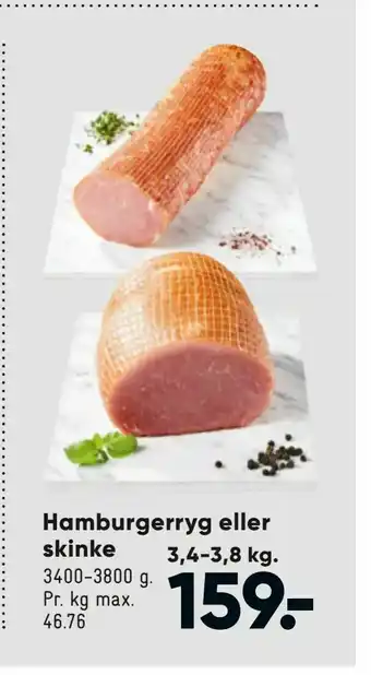 Bilka Hamburgerryg eller skinke 3,4-3,8 kg tilbud
