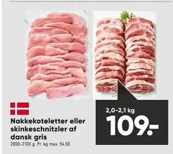 Bilka Nakkekoteletter eller skinkeschnitzler af dansk gris tilbud