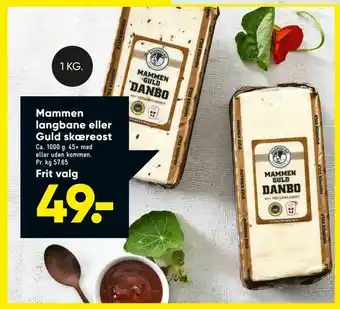 Bilka Mammen langbane eller Guld skæreost tilbud