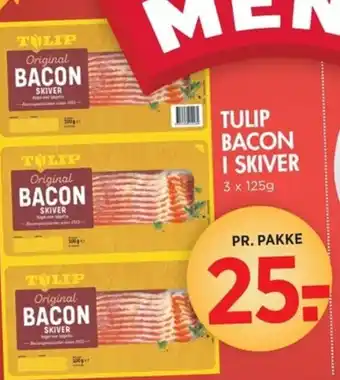 TULIP BACON I SKIVER