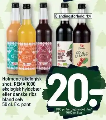 REMA 1000 Holmene økologisk shot, rema 1000 økologisk hyldebær eller dansk ribs bland selv tilbud