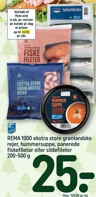 REMA 1000 Rema 1000 ekstra store grønlandske rejer, hummersuppe, panerede fiskefileter eller sildefileter tilbud