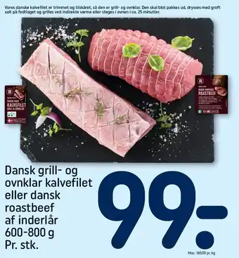 REMA 1000 Dansk grill- og ovnklar kalvefilet eller dansk roastbeef af inderlår tilbud