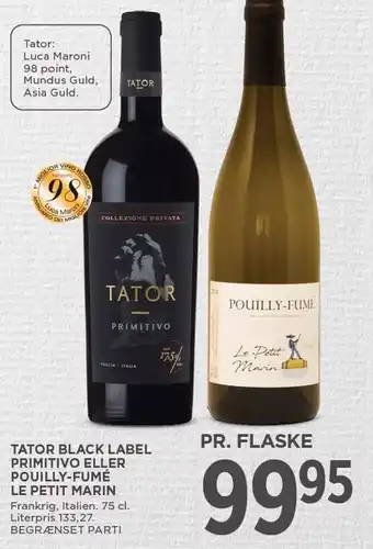Tator black label primitivo eller pouilly-fumé le petit marin