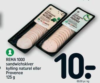 REMA 1000 REMA 1000 sandwichskiver kylling naturel eller Provence tilbud