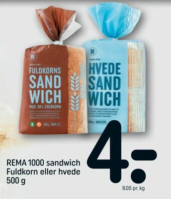 REMA 1000 REMA 1000 sandwich Fuldkorn eller hvede tilbud