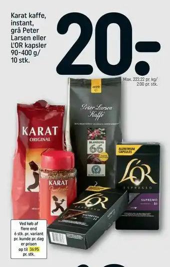 REMA 1000 Karat kaffe, instant, grå Peter Larsen eller L'OR kapsler 90-400 g/10 stk tilbud