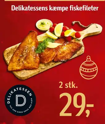 Føtex Delikatessens kæmpe fiskefileter tilbud