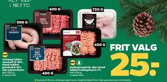 Netto Velsmag hakket oksekød 14-18%, dansk hakket grisekød 8-12%, julemedister, kyllingeunderlår eller dansk hakket kyllingekød 3-7 tilbud